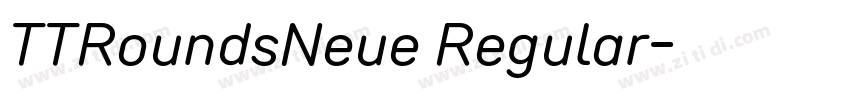 TTRoundsNeue Regular字体转换 TTRoundsNeue Regular字体转换